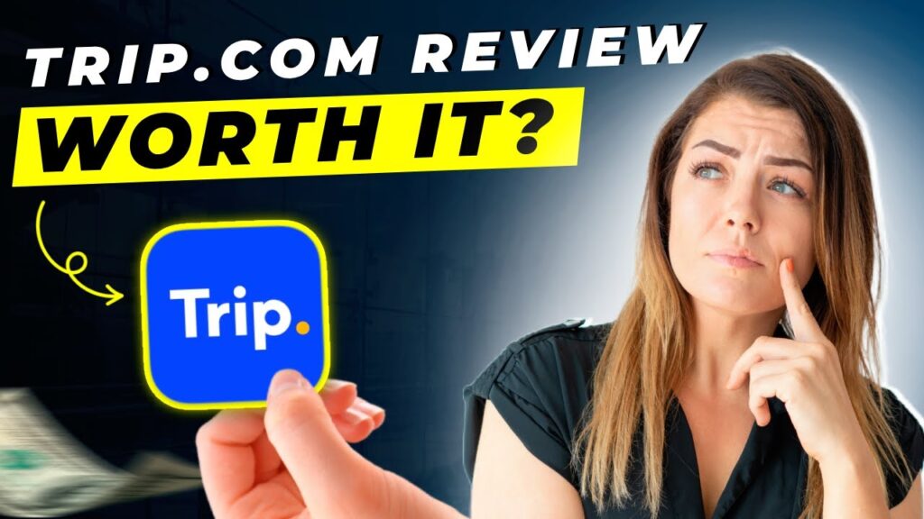Trip com Reviews